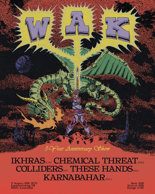 IKHRAS (UK) + CHEMICAL THREAT (DE) + COLLIDERS (IT) + THESE HANDS + KARNABAHAR 